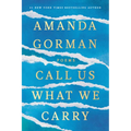 Call Us What We Carry: Poems - Hardcover