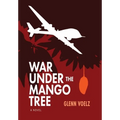 War Under the Mango Tree - Hardcover