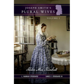 Joseph Smith's Plural Wives, Volume 1: Helen Mar Kimball - Paperback