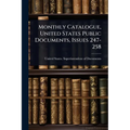 Monthly Catalogue, United States Public Documents, Issues 247-258