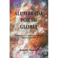 Alumbrada por su Gloria - Paperback