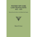 Western New York Land Transactions, 1825-1835. Extracted from the Archives of the Holland Land Company