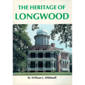 The Heritage of Longwood