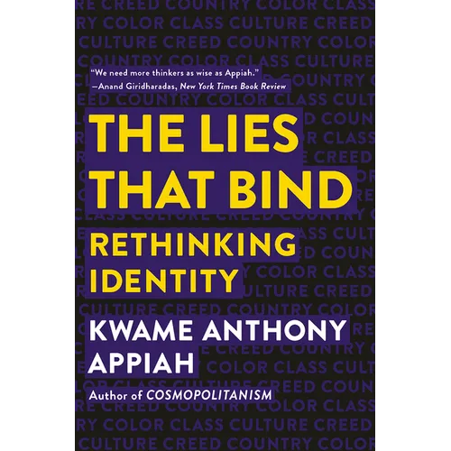 The Lies That Bind: Rethinking Identity - Paperback