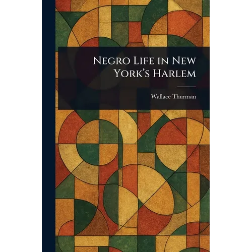 Negro Life in New York's Harlem