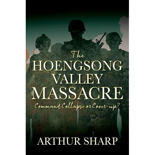 The Hoengsong Valley Massacre: Command Collapse or Cover-up?