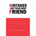 Mistakes Are Your Best Friend - Hardcover