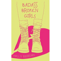 Badass Broken Girls - Paperback