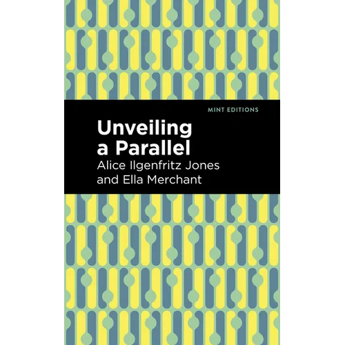 Unveiling a Parallel: A Romance - Hardcover