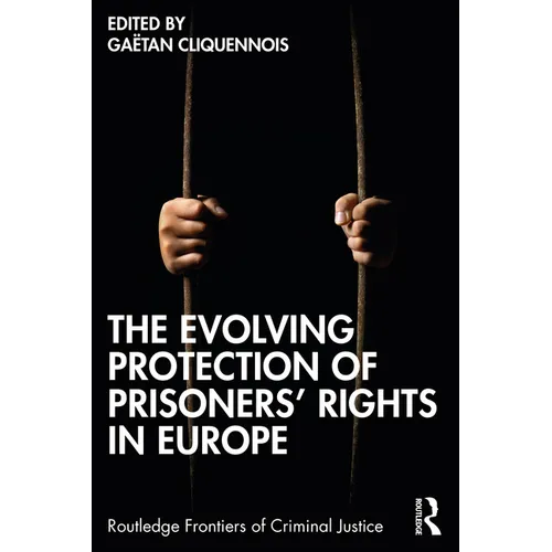 The Evolving Protection of Prisoners' Rights in Europe - Paperback