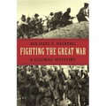 Fighting the Great War: A Global History