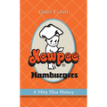 Kewpee Hamburgers: A Mity Nice History