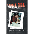Mama Dida: My Road to Canada - Hardcover
