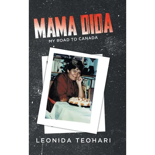 Mama Dida: My Road to Canada - Hardcover