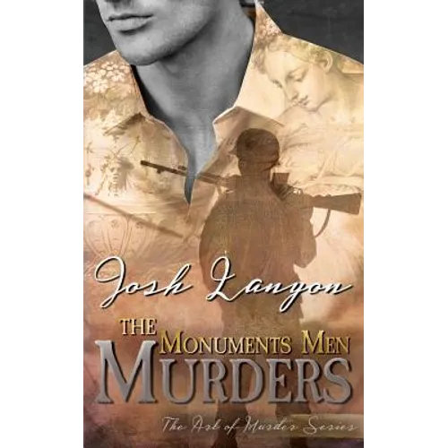 The Monuments Men Murders: The Art of Murder 4 - Paperback