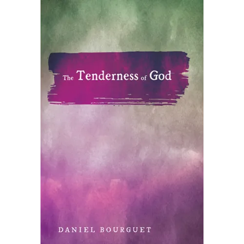The Tenderness of God - Paperback