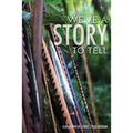 We've a Story to Tell - Paperback