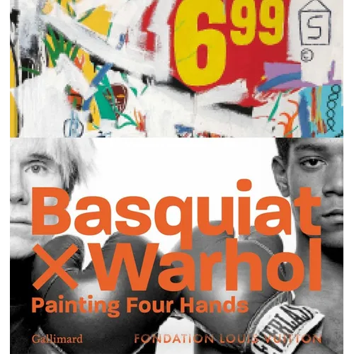 Basquiat X Warhol: Paintings 4 Hands - Hardcover