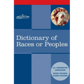 Dictionary of Races or Peoples - Paperback
