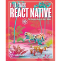 Fullstack React Native: Create beautiful mobile apps with JavaScript and React Native - Paperback