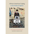African American Coping in the Political Sphere - Paperback