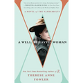 A Well-Behaved Woman: A Novel of the Vanderbilts - Paperback