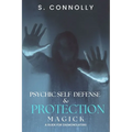 Psychic Self-Defense & Protection Magick: A Guide for Daemonolaters - Paperback