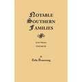 Notable Southern Families. Volume III