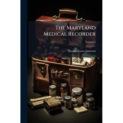 The Maryland Medical Recorder; Volume 2