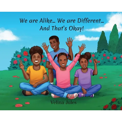 We are Alike... We are Different... And That's Okay!