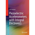 Piezoelectric Accelerometers with Integral Electronics - Paperback