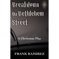 Breakdown on Bethlehem Street: A Christmas Play - Paperback