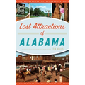 Lost Attractions of Alabama