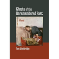 Ghosts of the Unremembered Past - Paperback