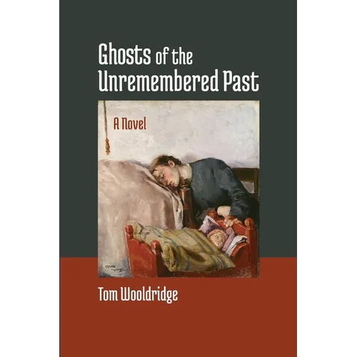Ghosts of the Unremembered Past - Paperback