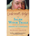 Judge Sewall's Apology: The Salem Witch Trials and the Forming of a Conscience