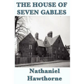 The House of Seven Gables - Paperback