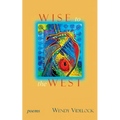 Wise to the West: Poems