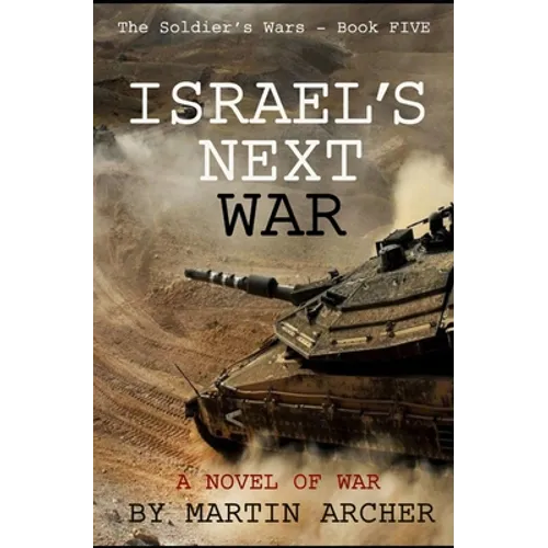 Israel's Next War: A prescient story
