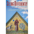 Seeing Differently: Franciscans and Creation - Paperback