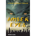Amber Eyes: A Peter Michaels Thriller - Paperback