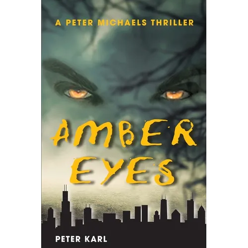 Amber Eyes: A Peter Michaels Thriller - Paperback