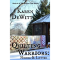 Quilting Warriors: Nedra & Lettie - Paperback