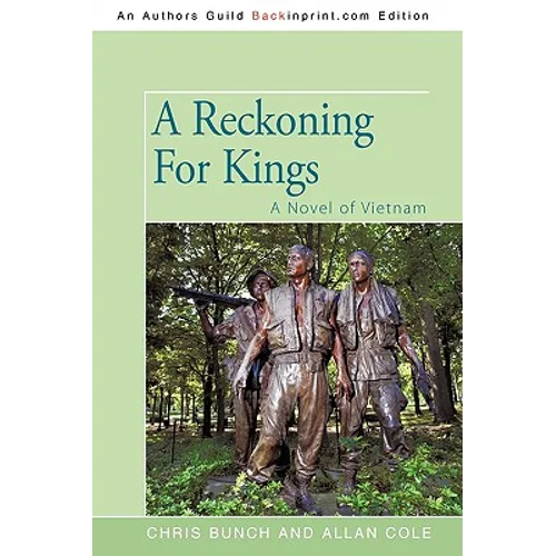 A Reckoning For Kings: A Novel of Vietnam