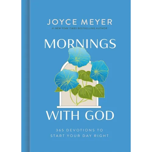 Mornings with God: 365 Devotions to Start Your Day Right - Hardcover