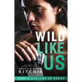 Wild Like Us - Paperback