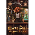 The Bartender Between Worlds - Paperback