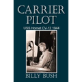Carrier Pilot: USS Hornet CV-12 1944