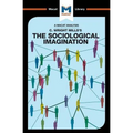 An Analysis of C. Wright Mills's the Sociological Imagination - Paperback