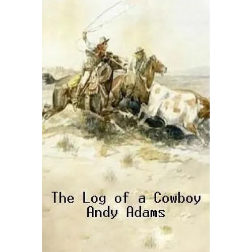 The Log of a Cowboy - Paperback